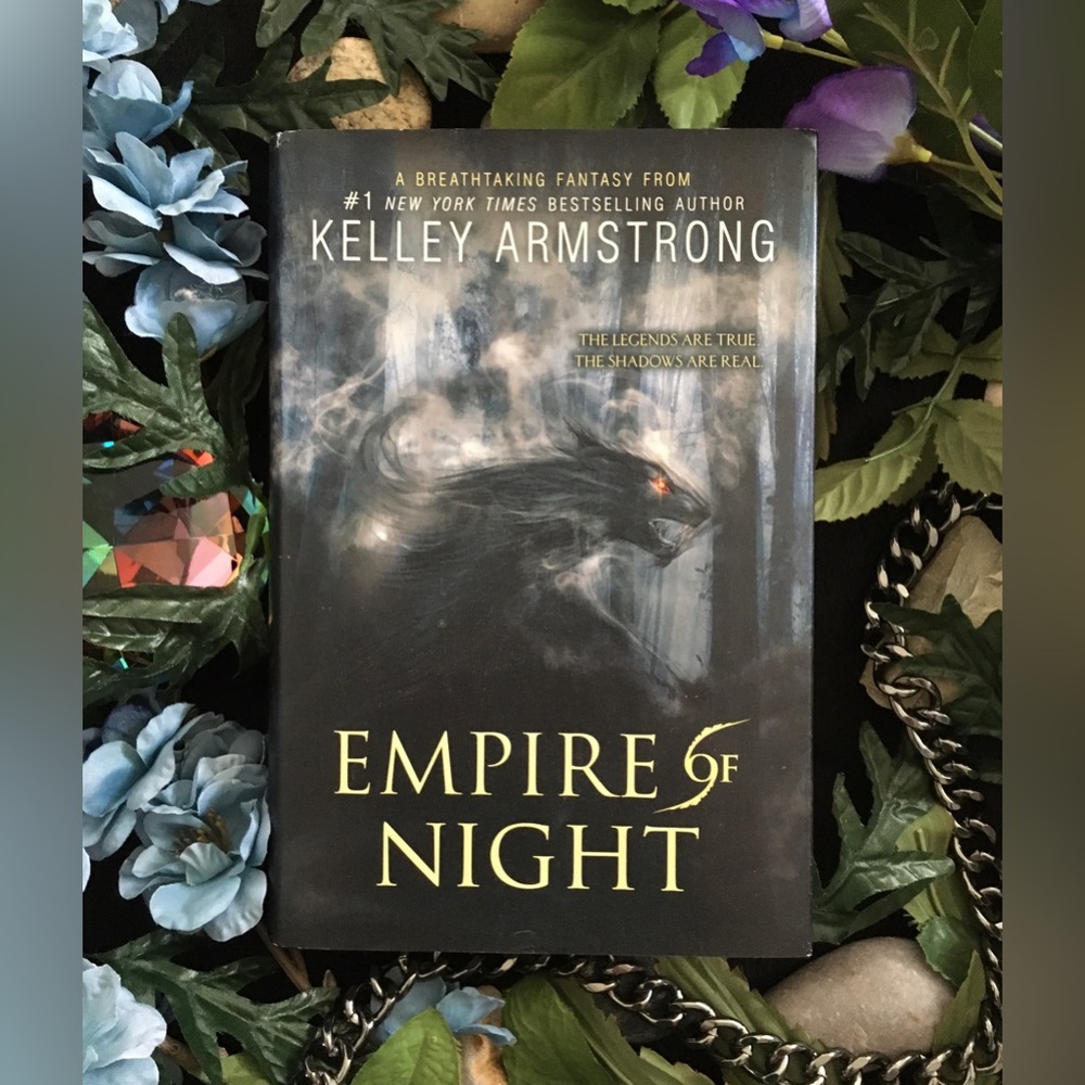 Empire of Night - Age of Legends book 2 - By Kelley Armstrong - Hardcover